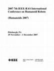 Research paper thumbnail of 2007 7th IEEE-RAS International Conference on Humanoid Robots, November 29th - December 1st, Pittsburgh, PA, USA