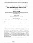 Research paper thumbnail of Internal Marketing Motivation and Employees’ Challenges: A Study of Selected Rural