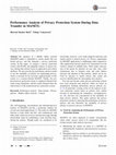 Research paper thumbnail of Performance Analysis of Privacy Protection System During Data Transfer in MANETs