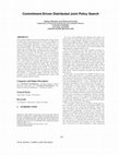 Research paper thumbnail of Commitment-driven distributed joint policy search