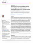 Research paper thumbnail of Assessing Progress towards Public Health, Human Rights, and International Development Goals Using Frontier Analysis