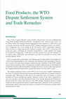 Research paper thumbnail of Food products, the WTO dispute settlement system and trade remedies