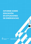 Research paper thumbnail of Educación en situaciones de emergencias. Aportes y consideraciones para trabajar sobre el escenario actual y los desafíos que enfrenta la educación en tiempos del COVID 19