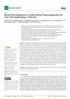 Research paper thumbnail of Recent Developments in Carbon-Based Nanocomposites for Fuel Cell Applications: A Review