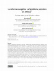 Research paper thumbnail of La reforma energética y el problema petrolero en México