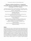 Research paper thumbnail of Pulmonary embolism identification in computerized tomography pulmonary angiography scans with deep learning technologies in COVID-19 patients