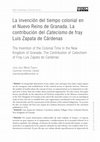 Research paper thumbnail of La invención del tiempo colonial en el Nuevo Reino de Granada. La contribución del Catecismo de fray Luis Zapata de Cárdenas