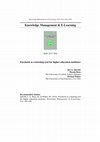 Research paper thumbnail of Facebook as e-learning tool for higher education institutes