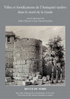 Research paper thumbnail of Les enceintes du Bas-Empire entre Lyon et Metz : état de la question, analyse du réseau et fonctions