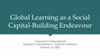 Research paper thumbnail of Global Learning as a Social Capital Building Endeavour