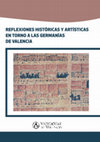 Research paper thumbnail of Reflexiones históricas y artísticas en torno a las Germanías de Valencia