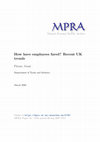 Research paper thumbnail of How have employees fared? Recent UK trends