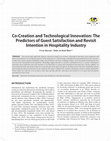 Research paper thumbnail of Co-Creation and Technological Innovation: The Predictors of Guest Satisfaction and Revisit Intention in Hospitality Industry