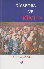 Research paper thumbnail of Diaspora ve Kimlik [Diaspora and Identity]