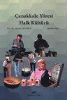 Research paper thumbnail of Çanakkale Yöresi Halk Kültürü [Canakkale Regional Folk Culture]