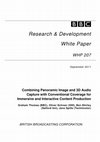 Research paper thumbnail of Combining panoramic image and 3D audio capture with conventional coverage for immersive and interactive content production