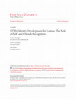 Research paper thumbnail of STEM Identity Development for Latinas: The Role of Self-and Outside Recognition