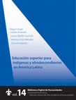 Research paper thumbnail of Educación superior para indígenas y afrodescendientes en América Latina