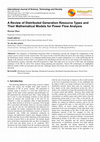 Research paper thumbnail of A Review of Distributed Generation Resource Types and Their Mathematical Models for Power Flow Analysis