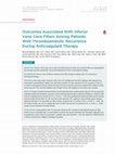 Research paper thumbnail of Outcomes Associated With Inferior Vena Cava Filters Among Patients With Thromboembolic Recurrence During Anticoagulant Therapy