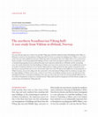 Research paper thumbnail of The northern Scandinavian Viking hall: A case study from Viklem in Ørland, Norway