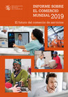 Research paper thumbnail of INFORME SOBRE EL COMERCIO MUNDIAL 2019