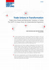 Research paper thumbnail of Trade Unions in Transformation Trade Union Power and Democratic Transition in Tunisia The UGTT : A Unique Story , An Unprecedented Experience