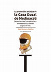 Research paper thumbnail of Romero Medina. R., La promoción artística de la Casa Ducal de Medinaceli. Memoria visual y arquitectura en Andalucía y Castilla (siglos XIV-XVI). Madrid, Ediciones Doce Calles, 2021. ISBN. 97884974434495. Prólogos de Fernando Checa Cremades, Olga Pérez Monzón y Matilde Miquel Juan.