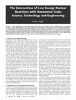 Research paper thumbnail of The Intersection of Low Energy Nuclear Reactions with Nanometer-Scale Science , Technology and Engineering