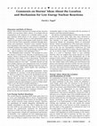 Research paper thumbnail of Comments on Storms ’ Ideas About the Location and Mechanism for Low Energy Nuclear Reactions