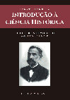 Research paper thumbnail of Ernst Bernheim - Introdução à Ciência Histórica: capítulos de metodologia