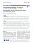 Research paper thumbnail of Complementary feeding and effect of spontaneous fermentation on anti-nutritional factors of selected cereal-based complementary foods