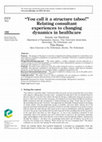 Research paper thumbnail of “You call it a structure taboo!” Relating consultant experiences to changing dynamics in healthcare