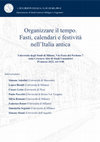 Research paper thumbnail of Organizzare il tempo. Fasti, calendari e festività  nell’Italia antica. Milano, 29 marzo 2022