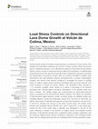 Research paper thumbnail of Load Stress Controls on Directional Lava Dome Growth at Volcán de Colima, Mexico