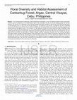 Research paper thumbnail of Floral Diversity and Habitat Assessment of Canbantug Forest, Argao, Central Visayas, Cebu, Philippines