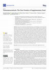 Research paper thumbnail of Nanonutraceuticals: The New Frontier of Supplementary Food