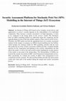 Research paper thumbnail of Security Assessment Platform for Stochastic Petri Net (SPN) Modelling in the Internet of Things (IoT) Ecosystem