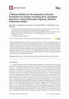 Research paper thumbnail of A Robust Method for the Estimation of Kinetic Parameters for Systems Including Slow and Rapid Reactions—From Differential-Algebraic Model to Differential Model