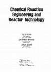 Research paper thumbnail of Chemical Reaction Engineering and Reactor Technology