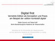 Research paper thumbnail of Digital first: Vernetzte Edition als Konzeption und Praxis am Beispiel der edition humboldt digital