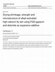 Research paper thumbnail of Drying shrinkage, strength and microstructure of alkali-activated high-calcium fly ash using FGD-gypsum and dolomite as expansive additive