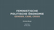 Research paper thumbnail of Feministische Politische Ökonomie - Gender, Care, Crisis (Verde Wien, 2022)