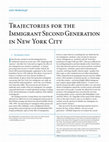 Research paper thumbnail of Trajectories for the immigrant second generation in New York City