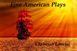 Research paper thumbnail of Five American Plays