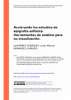 Research paper thumbnail of Acelerando los estudios de epigrafía anfórica. Herramientas de análisis para su visualización.