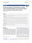 Research paper thumbnail of Public perception of the lifetime morbid risk of mental disorders in the United States and associations with public stigma