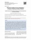 Research paper thumbnail of Models for Online Grocery Shopping – A Study of Pakistani Online Market