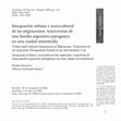 Research paper thumbnail of Integración urbana y sociocultural de las migraciones: trayectorias de una familia argentino-paraguaya en una ciudad intermedia