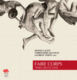 Research paper thumbnail of Faire corps. Temps, lieux et gens